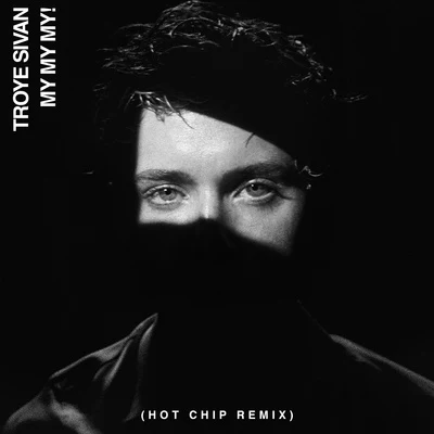 My My My! (Hot Chip Remix) 專輯 Hot Chip