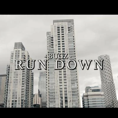 Run Down 專輯 Bugz