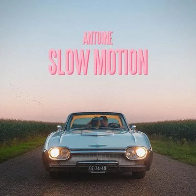 Slow Motion 專輯 Antoine