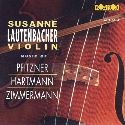 Pfitzner, Hartmann Zimmermann: Violin Concertos String Quartets 专辑 Susanne Lautenbacher