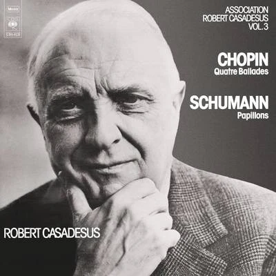 Chopin: ballades 1-4 - Schumann: pap ill ONS 專輯 Robert Casadesus