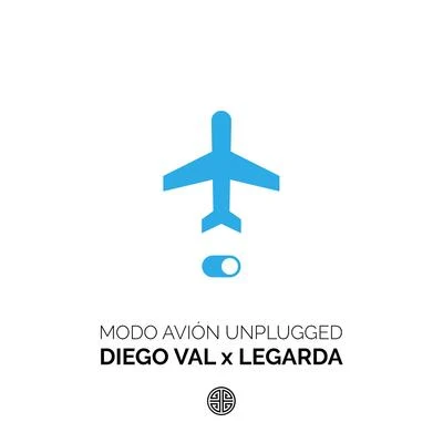 Diego Val Modo Avión (Unplugged)