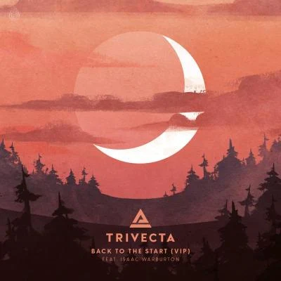 Back To The Start (feat. Isaac Warburton) [VIP] 专辑 Isaac Warburton/Rico & Miella/Jay Mason/Trivecta