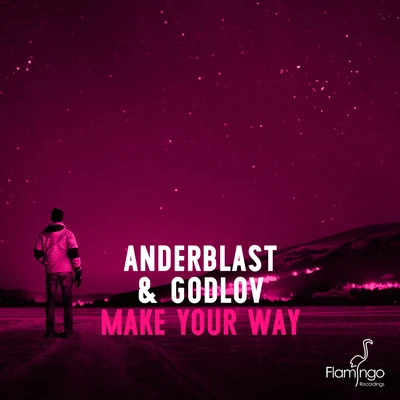 Make Your Way (Extended Mix) 專輯 Anderblast