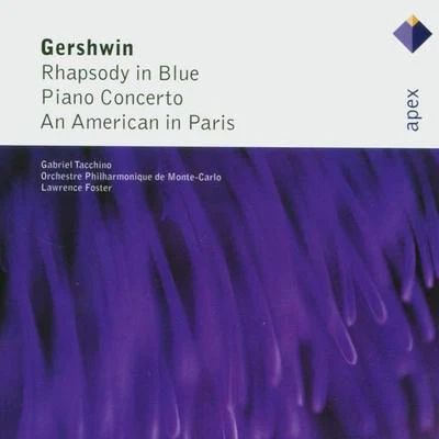 Lawrence FosterItzhak PerlmanAbbey Road Ensemble Gershwin : Rhapsody in Blue, Piano Concerto & An American in Paris-Apex