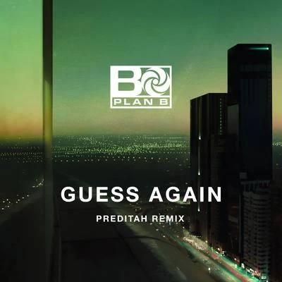 Guess Again (Preditah Remix) 專輯 Plan B