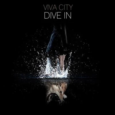 Dive in 專輯 Viva City