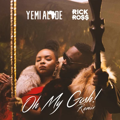 Oh My Gosh (Remix) 專輯 Yemi Alade/Burna Boy/Angélique Kidjo/Mr Eazi/Shungudzo