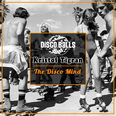 The Disco Mind 專輯 Dirty Disco/Kristof Tigran/Marvel/Jeff Service/Sonny Summers