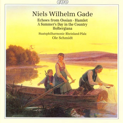 GADE: Echoes of OssianHamlet OvertureA Summers Day in the CountryHolbergiana Suite 專輯 Ole Schmidt/hr-Sinfonieorchester