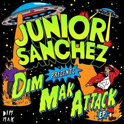 Junior Sanchez Dim Mak Attack EP