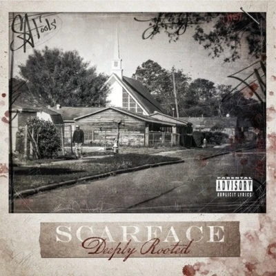 Deeply Rooted 專輯 ScarFace