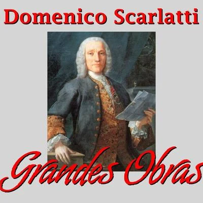 Domenico Scarlatti Grandes Obras 專輯 Domenico Scarlatti/Jean-Francois Monnard/Wolfgang Amadeus Mozart/Virginia Black/Jane Chapman