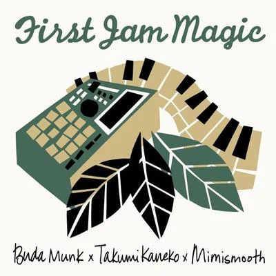 First Jam Magic 专辑 Budamunk/fitz ambro$e