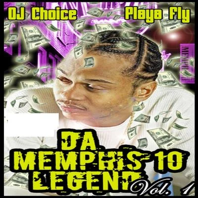 Da Memphis 10 Legend Vol. 1 專輯 Playa Fly