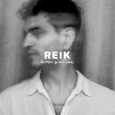 Lo Mejor Ya Va a Venir 專輯 Reik/Christian Nodal