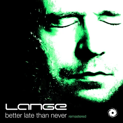 Better Late Than Never Remastered 专辑 Lange/Andy Moor/Stadium4