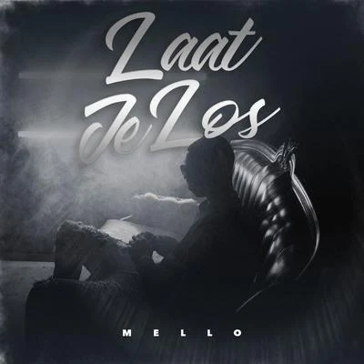 Laat Je Los 专辑 Mello