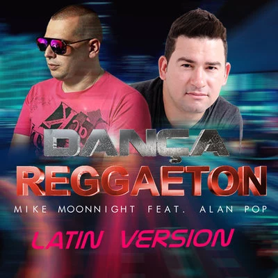 Dança Reggaeton - Latin Remix 專輯 Mike Moonnight