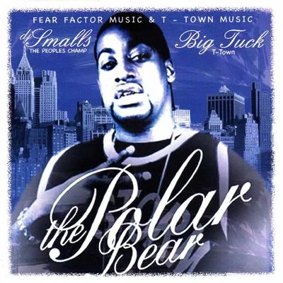 The Polar Bear [DJ Smallz Mix] 專輯 Prynce P/IQ Muzic/Alsace Carcione/Big Tuck/Headkrack