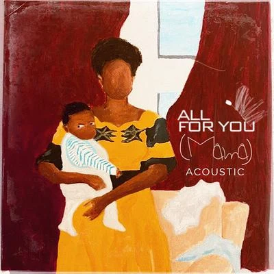 all for you (mama) [Acoustic] 专辑 J-Sol/Mishon