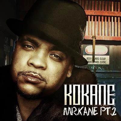 Kokane "Mr. Kane" PT 2 專輯 Kokane