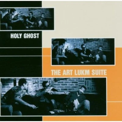 Art Lukm Suite 專輯 Holy Ghost