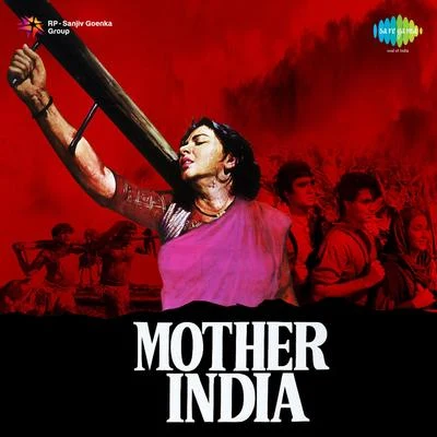 Mother India (Original Motion Picture Soundtrack) 专辑 Naushad