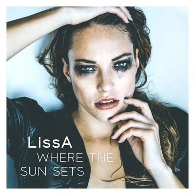 Where the Sun Sets 專輯 LissA