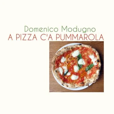 A pizza ca pummarola 專輯 Domenico Modugno