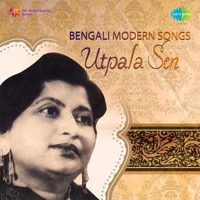 Bengali Modern Songs 专辑 Utpala Sen