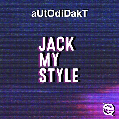 Jack My Style 专辑 TEKNiCOLOR/Autodidakt/Tomix/Quintino & Blasterjaxx/Ninja Kore