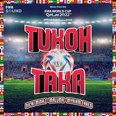 Tukoh Taka (Official FIFA Fan Festival™Anthem) 專輯 Nicki Minaj