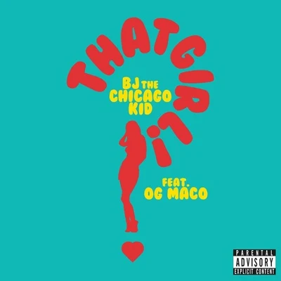 That Girl 專輯 BJ The Chicago Kid