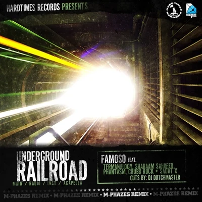 m-phazes Underground Railroad (Remixes) [feat. Famoso, Termanology, Shabaam Sahdeeq, Phantasm, Chubb Rock & Sadat X] - EP