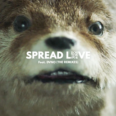 Spread Love (Paddington) [The Remixes] 專輯 Boston Bun