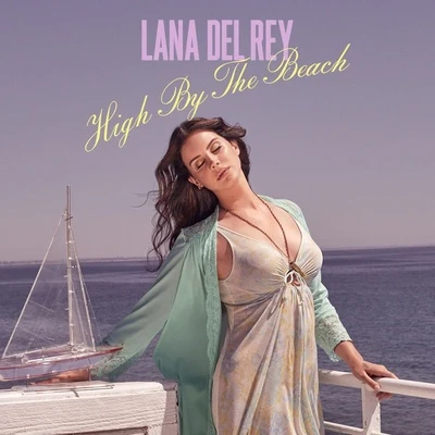 High by the Beach 專輯 Lana Del Rey/Bobby Womack