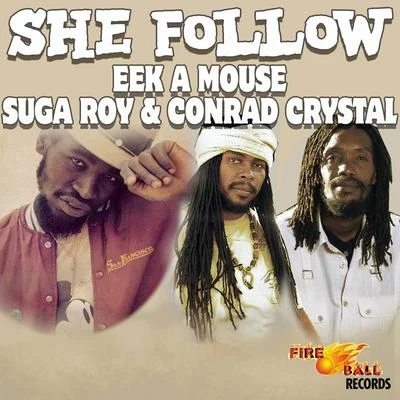 Suga RoyJah Mali She Follow