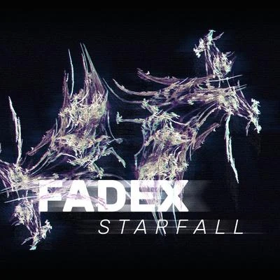 Starfall 專輯 FadeX