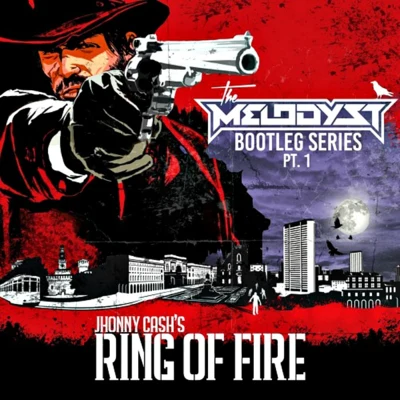 Ring Of Fire (Bootleg) 专辑 The Melodyst/Andy The Core