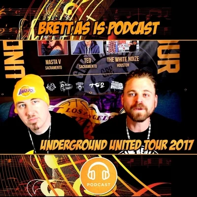 Podcast: Underground United Tour 2017 (feat. Jp Tha Hustler) 專輯 Brett as Is