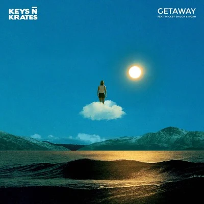 Keys N Krates Getaway (feat. Mickey Shiloh & Noah)