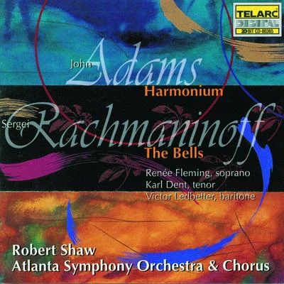 Rachmaninoff: The Bells & Adams: Harmonium 专辑 Robert Shaw