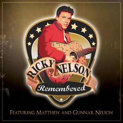 Ricky Nelson Remembered 专辑 Nelson