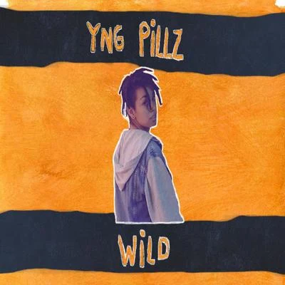 Wild 专辑 Coqeéin Montana/Yng Pillz