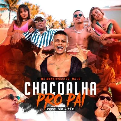 Chacoalha pro Pai 專輯 Mc IG