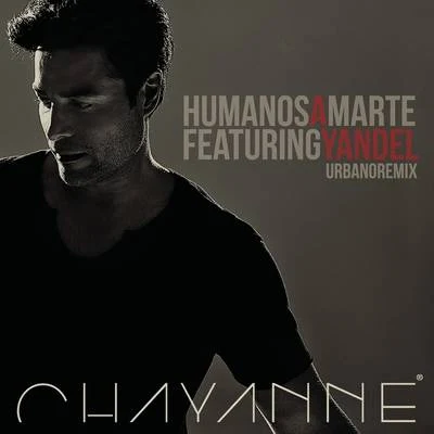 Humanos a Marte (Urbano Remix) 專輯 Yandel