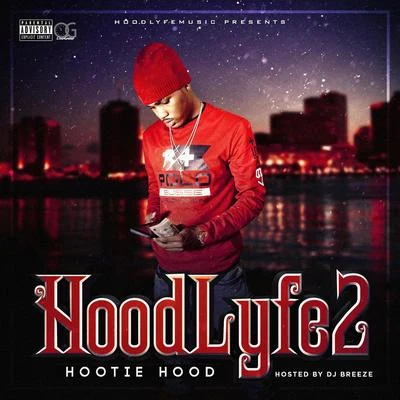 Hootie Hood Hoodlyfe 2