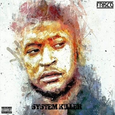 System Killer 專輯 Old Bread/Frisco