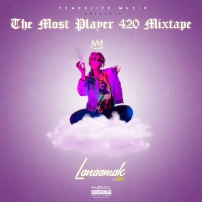 The Most Player 420 Mixtape 專輯 LanaaMak/mann